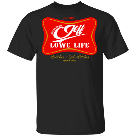 Sloppy Hoes Jeff Lowe Life Est 2020 Shirt, Hoodie, Tank