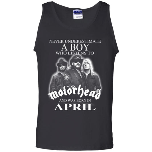
	A Boy Who Listens To Motorhead And Was Born In April T-Shirts, Hoodie, Tank