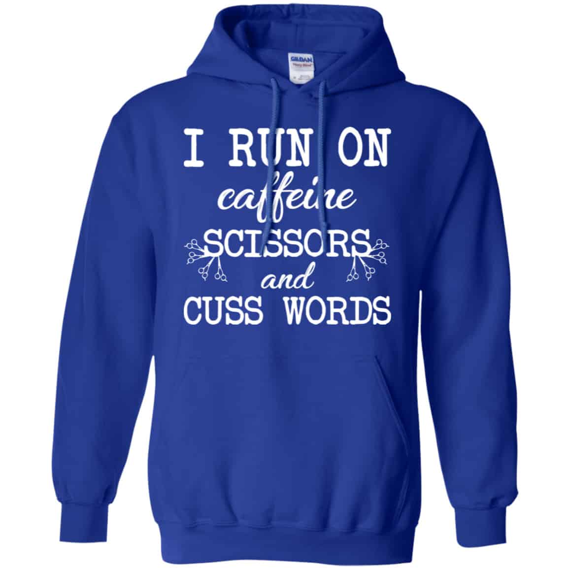I Run On Caffeine Scissors And Cuss Words Shirt, Hoodie, Tank