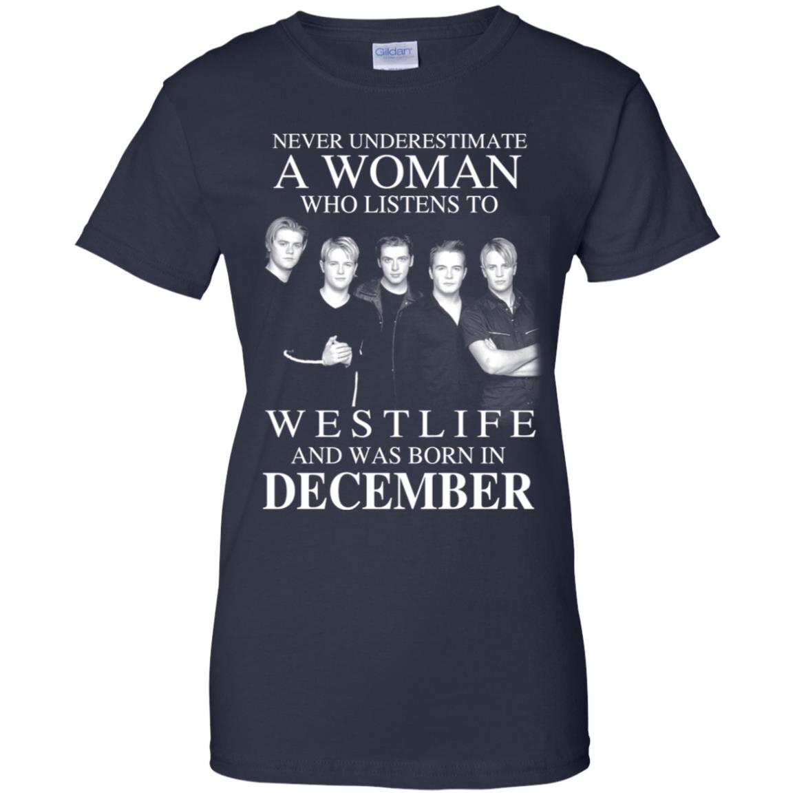 A Woman Who Listens To Westlife And Was Born In December T-Shirts, Hoodie, Tank