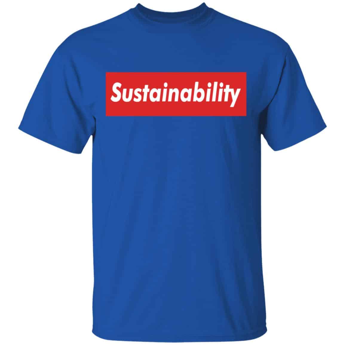 Sustainability Shirt, Hoodie, Tank