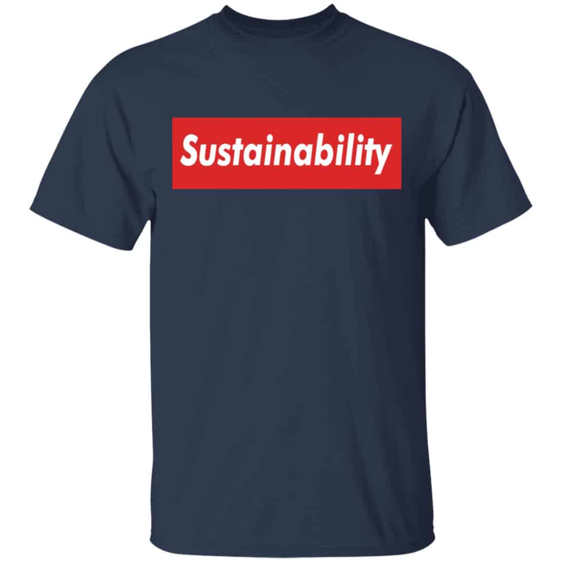 Sustainability Shirt, Hoodie, Tank