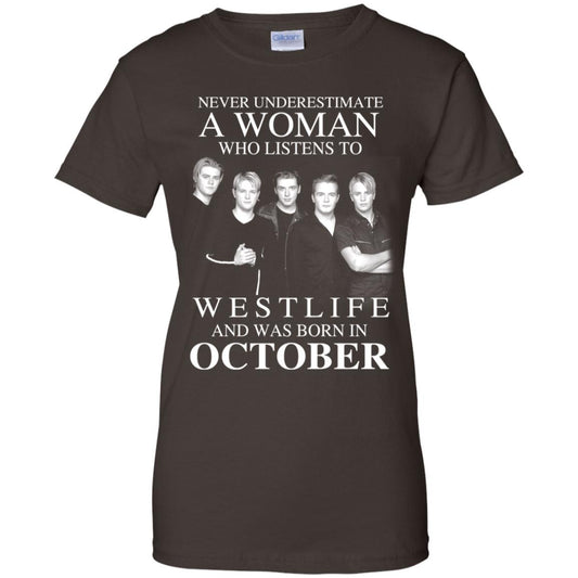 A Woman Who Listens To Westlife And Was Born In October T-Shirts, Hoodie, Tank