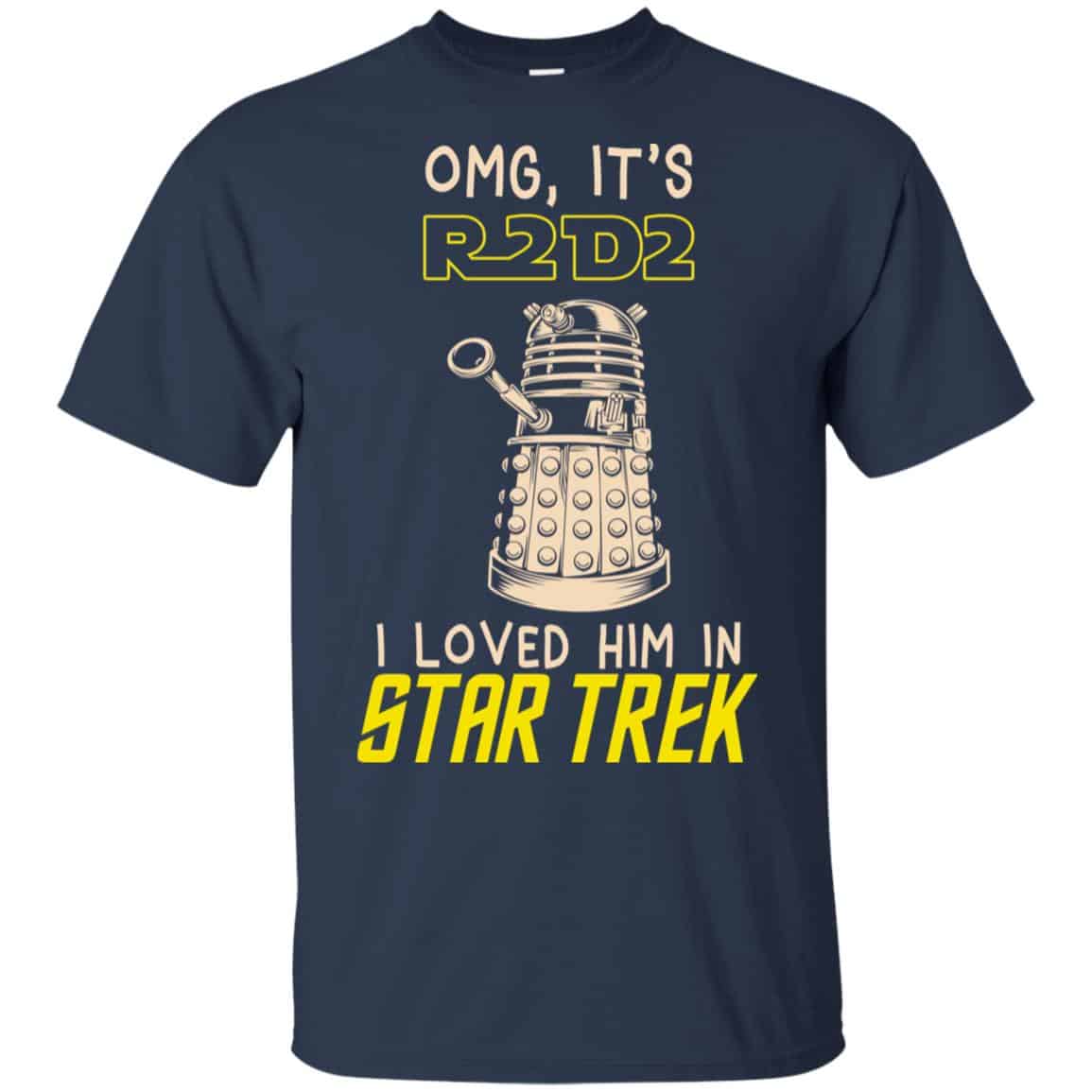 OMG It’s R2D2 I Loved Him In Star Trek Shirt, Hoodie, Tank