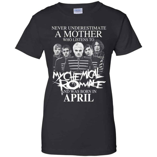 
	A Mother Who Listens To My Chemical Romance And Was Born In April T-Shirts, Hoodie, Tank