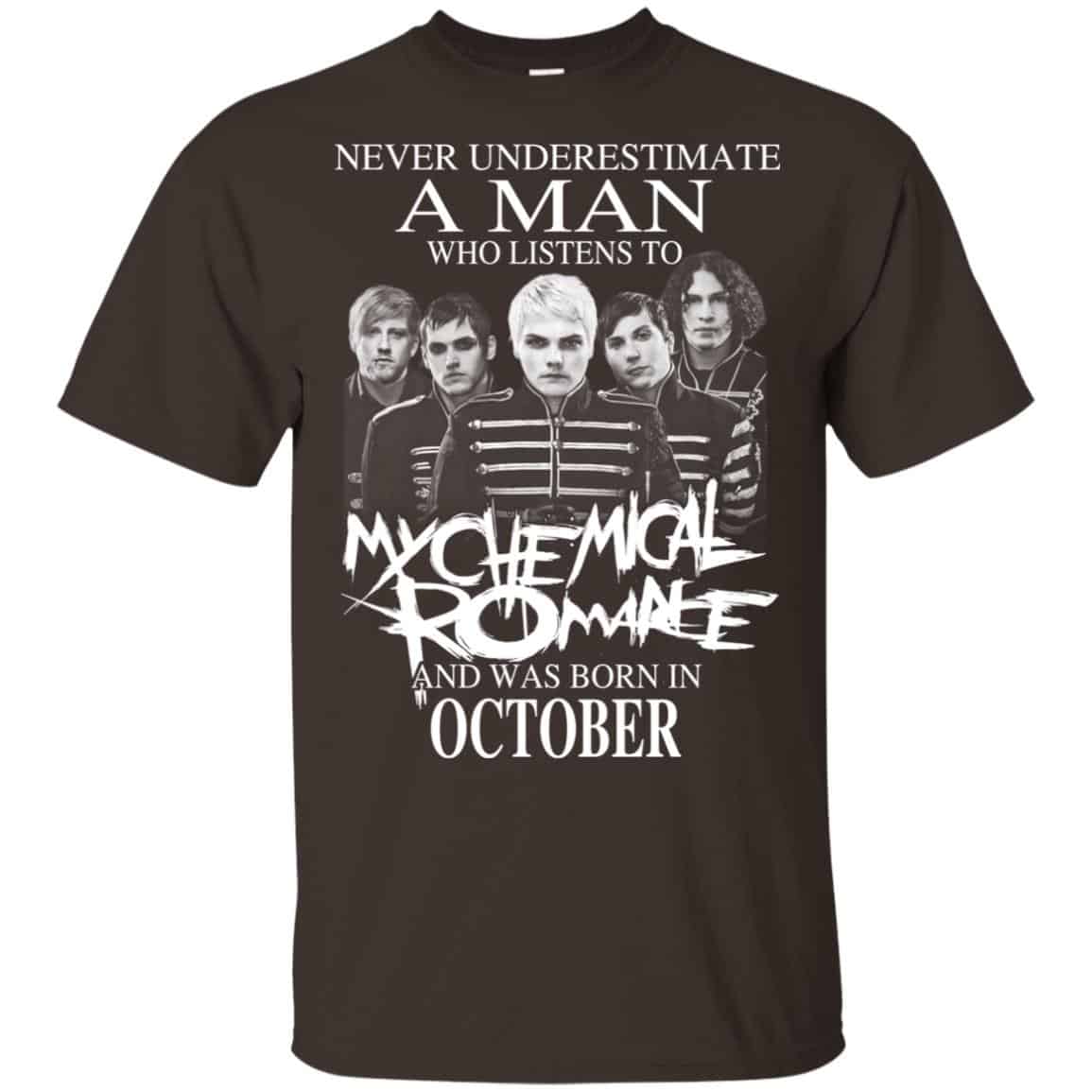 A Man Who Listens To My Chemical Romance And Was Born In October T-Shirts, Hoodie, Tank