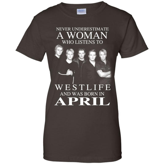 A Woman Who Listens To Westlife And Was Born In April T-Shirts, Hoodie, Tank