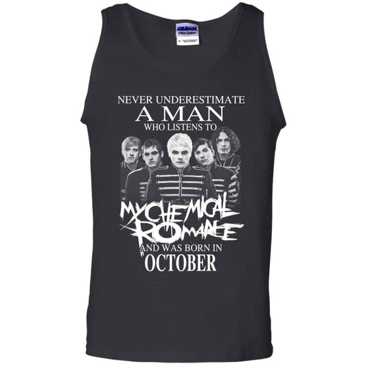 A Man Who Listens To My Chemical Romance And Was Born In October T-Shirts, Hoodie, Tank