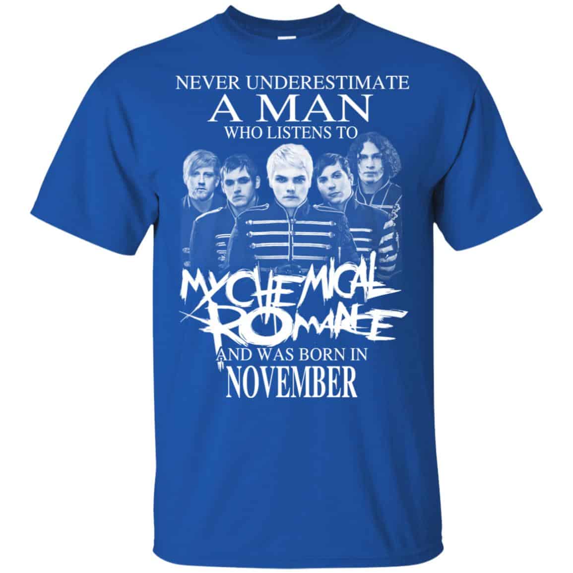 A Man Who Listens To My Chemical Romance And Was Born In November T-Shirts, Hoodie, Tank