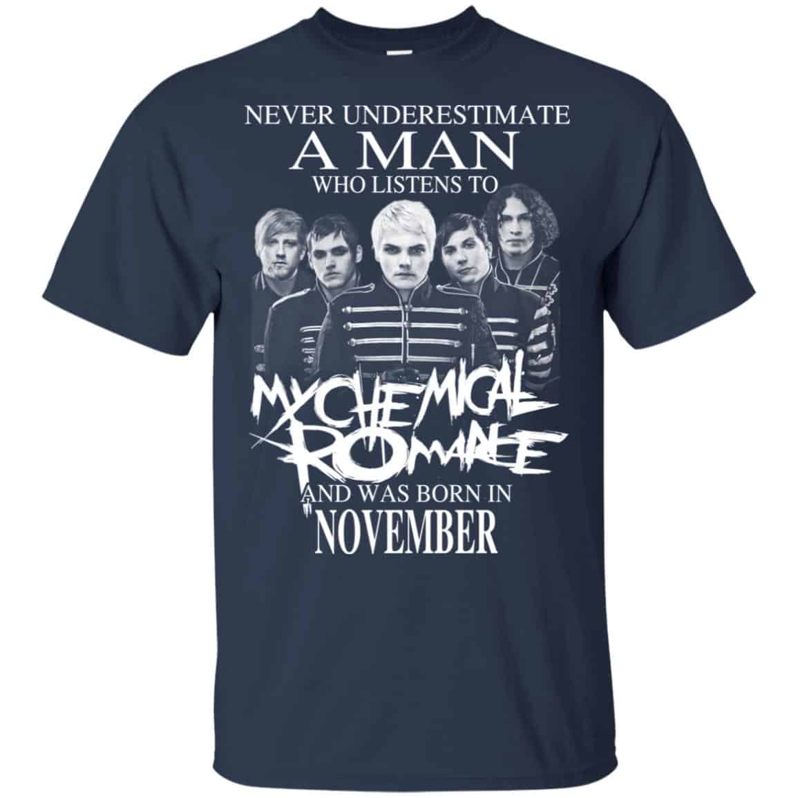 A Man Who Listens To My Chemical Romance And Was Born In November T-Shirts, Hoodie, Tank