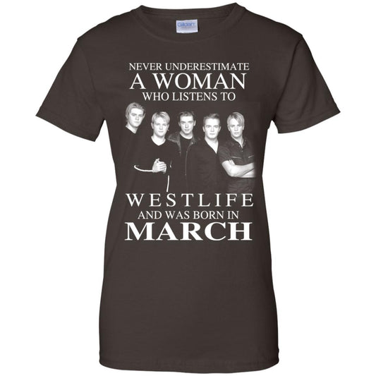 A Woman Who Listens To Westlife And Was Born In March T-Shirts, Hoodie, Tank