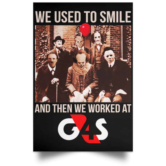 We Used To Smile And Then We Worked At G4S Posters