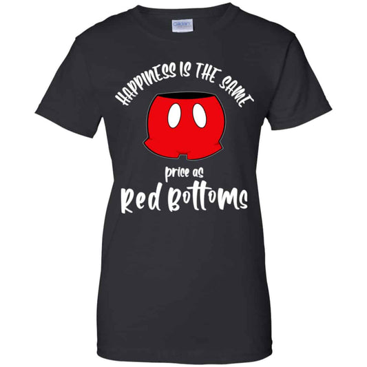 
	Happiness Is The Same Price As Red Bottoms Shirt, Hoodie, Tank