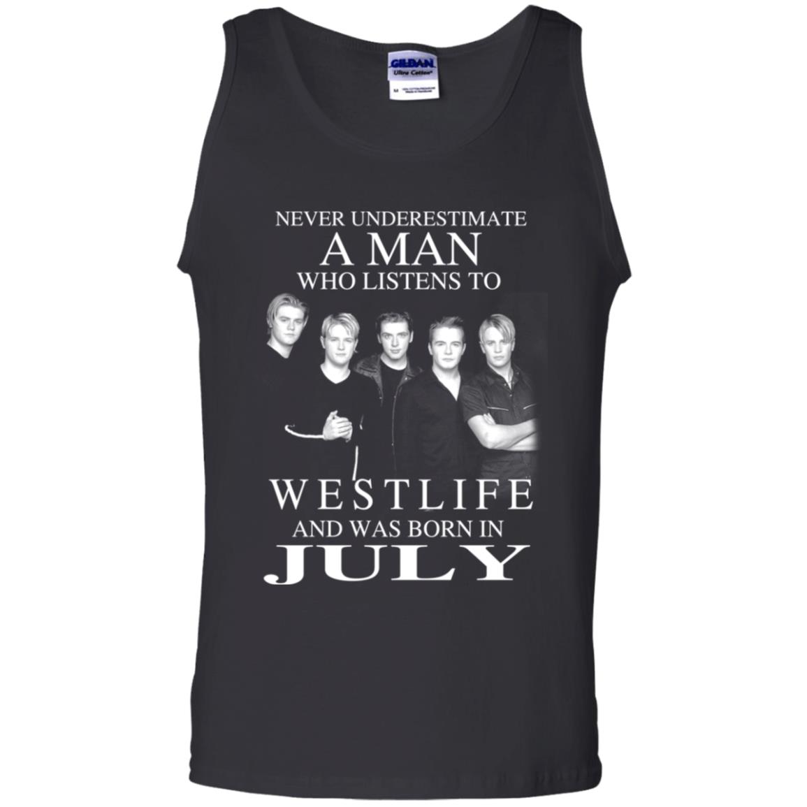 A Man Who Listens To Westlife And Was Born In July T-Shirts, Hoodie, Tank