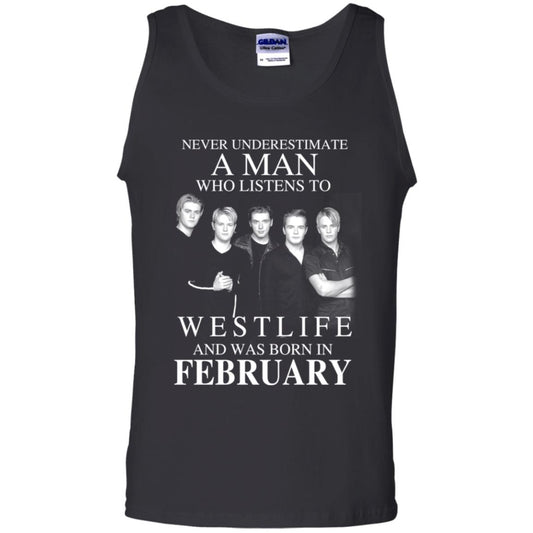 
	A Man Who Listens To Westlife And Was Born In February T-Shirts, Hoodie, Tank