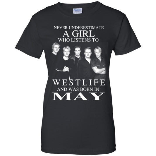 
	A Girl Who Listens To Westlife And Was Born In May T-Shirts, Hoodie, Tank