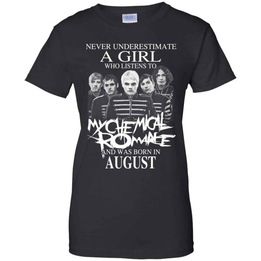 
	A Girl Who Listens To My Chemical Romance And Was Born In August T-Shirts, Hoodie, Tank
