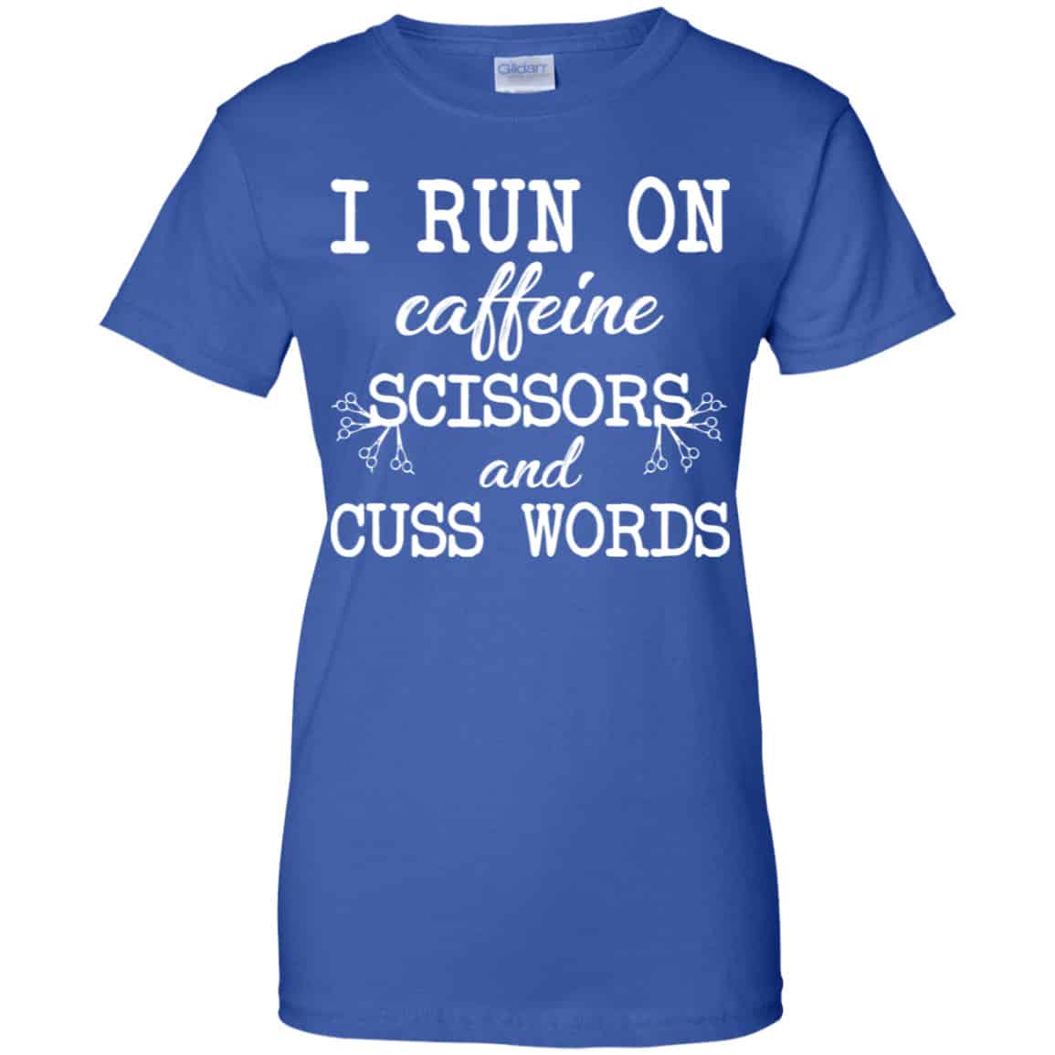 I Run On Caffeine Scissors And Cuss Words Shirt, Hoodie, Tank