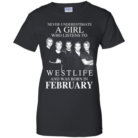 
	A Girl Who Listens To Westlife And Was Born In February T-Shirts, Hoodie, Tank