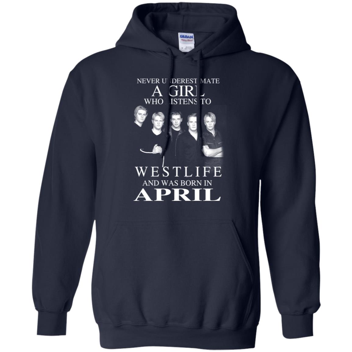 A Girl Who Listens To Westlife And Was Born In April T-Shirts, Hoodie, Tank