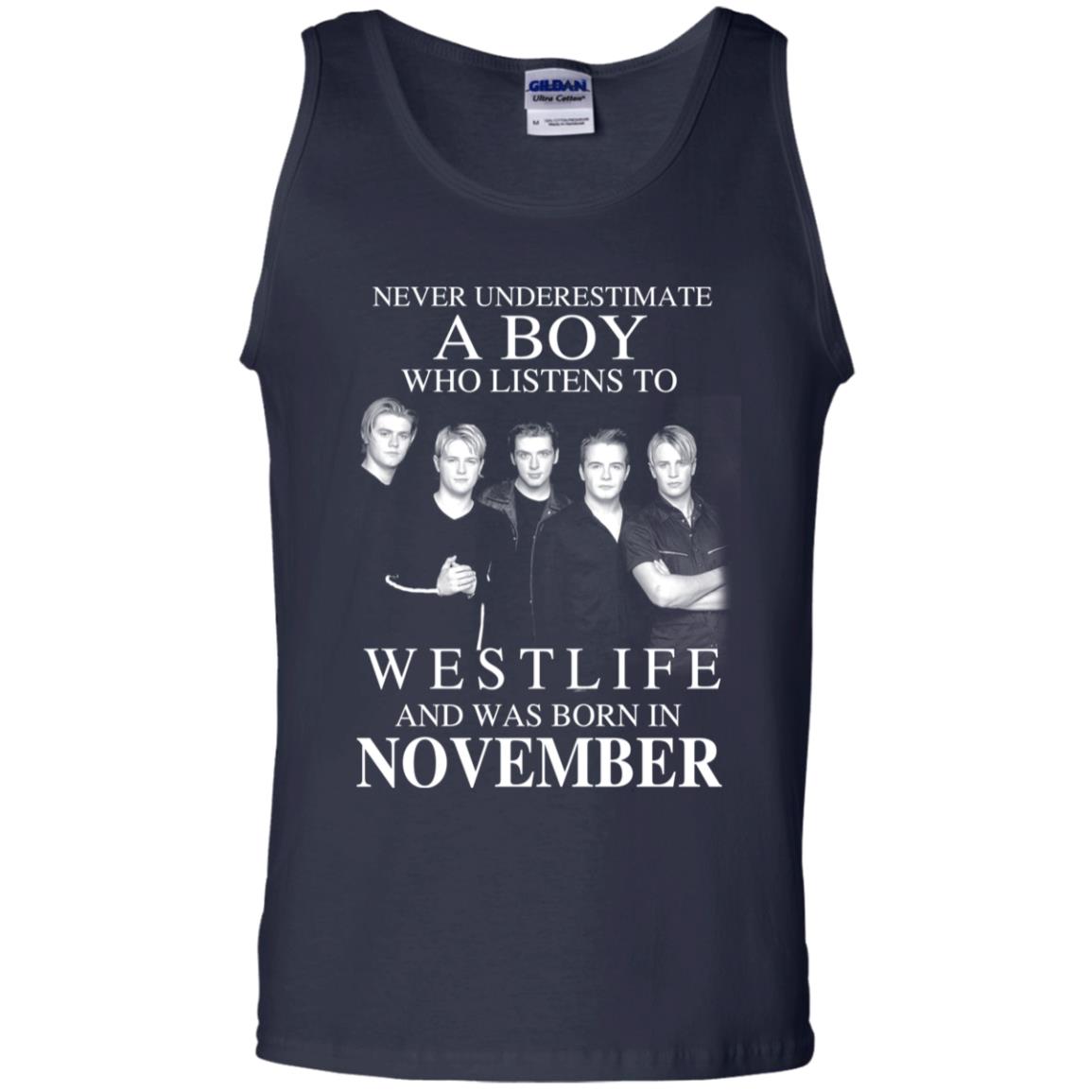 A Boy Who Listens To Westlife And Was Born In November T-Shirts, Hoodie, Tank