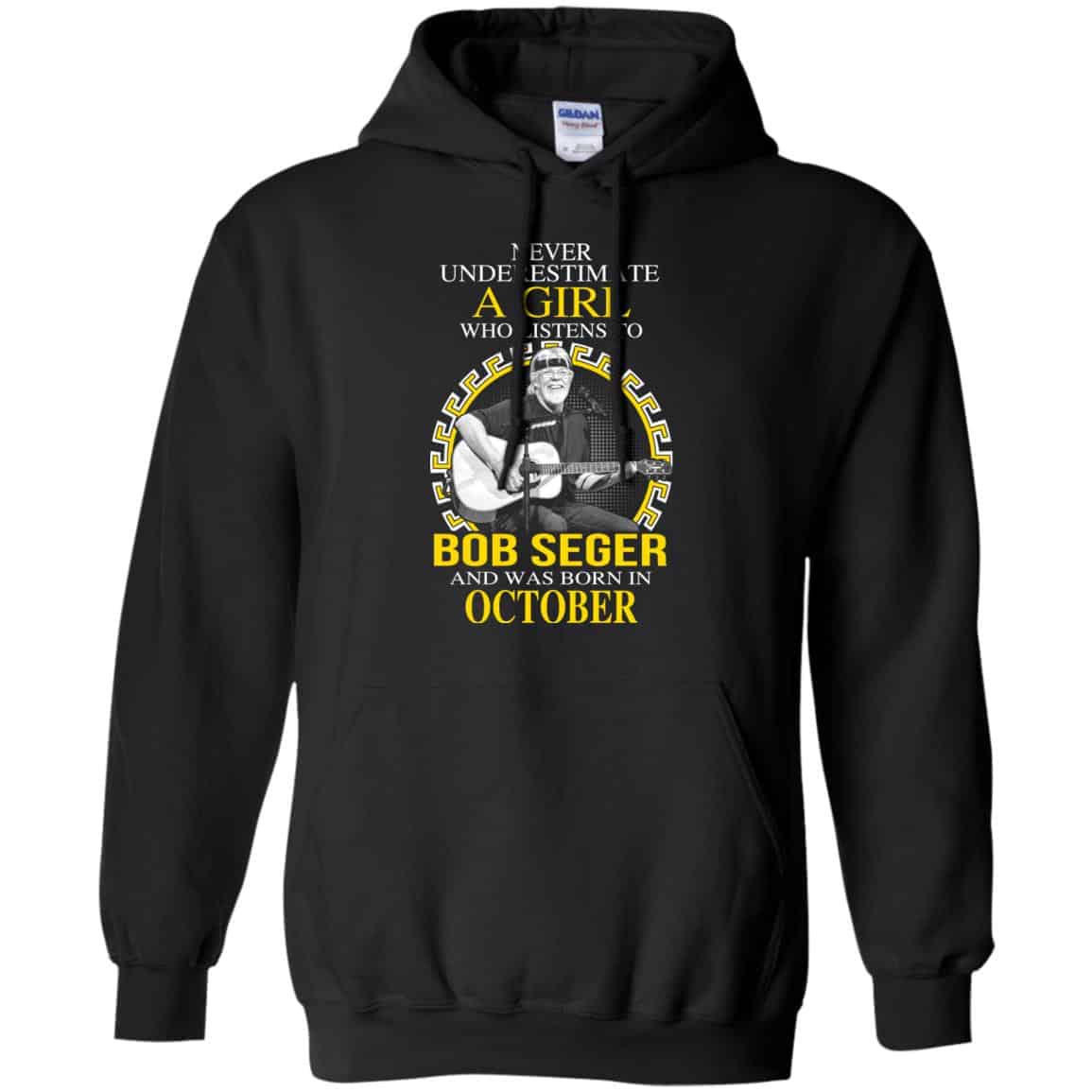 A Girl Who Listens To Bob Seger And Was Born In October T-Shirts, Hoodie, Tank