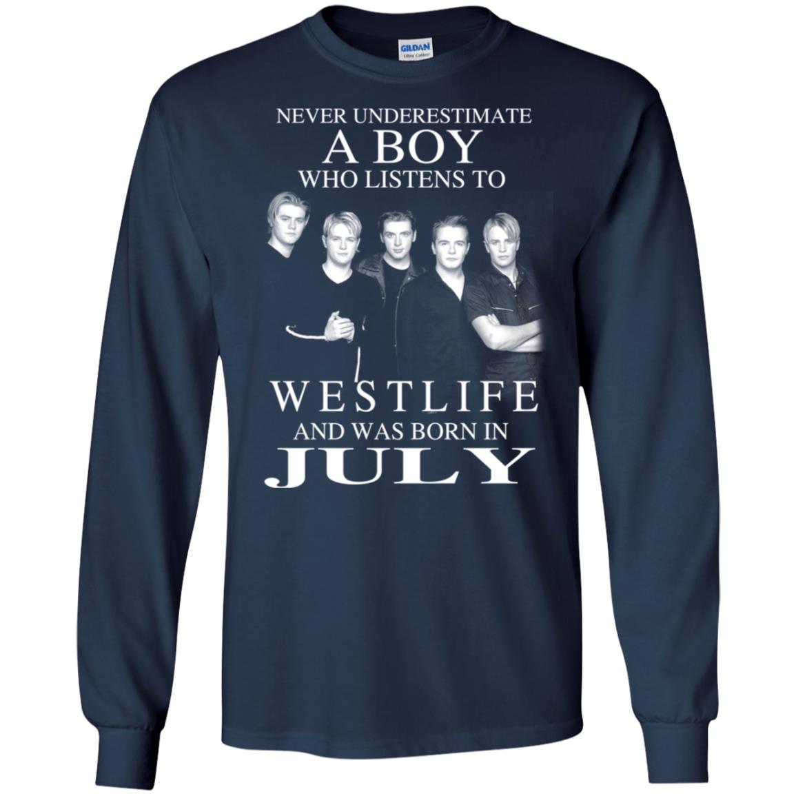 A Boy Who Listens To Westlife And Was Born In July T-Shirts, Hoodie, Tank