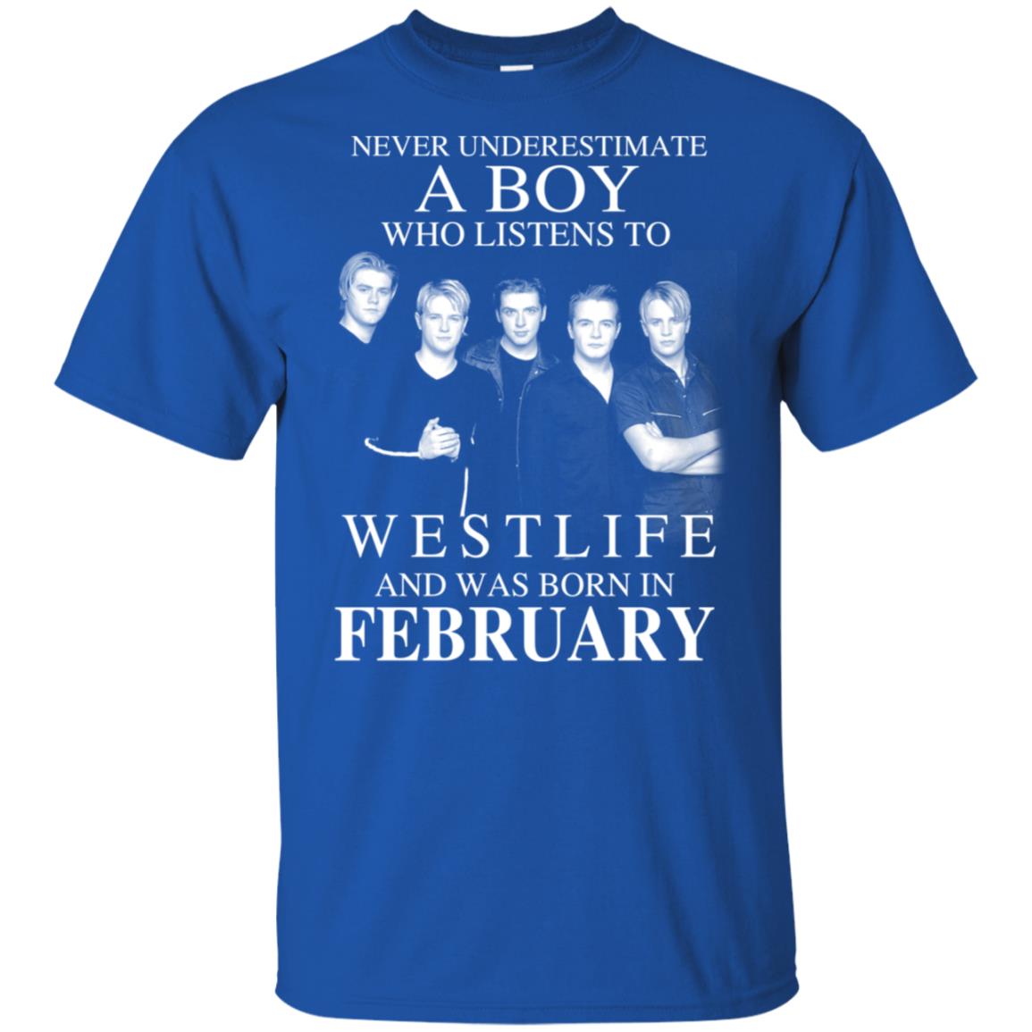 A Boy Who Listens To Westlife And Was Born In February T-Shirts, Hoodie, Tank