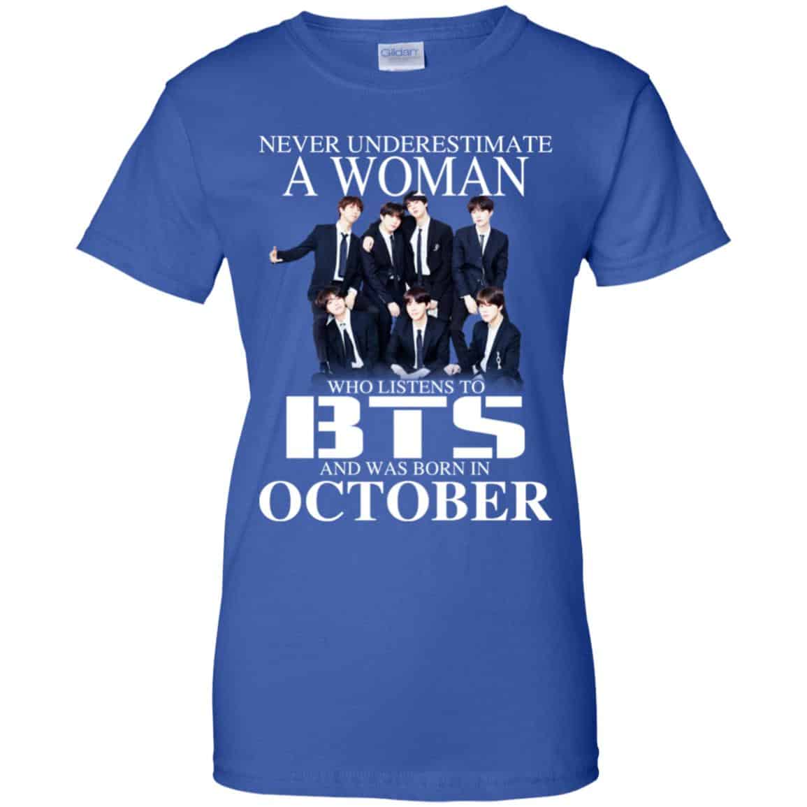 A Woman Who Listens To BTS And Was Born In October T-Shirts, Hoodie, Tank