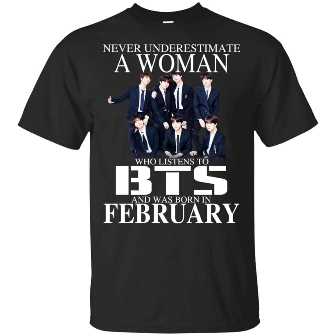 A Woman Who Listens To BTS And Was Born In February T-Shirts, Hoodie, Tank