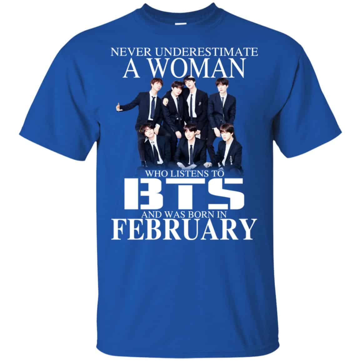 A Woman Who Listens To BTS And Was Born In February T-Shirts, Hoodie, Tank
