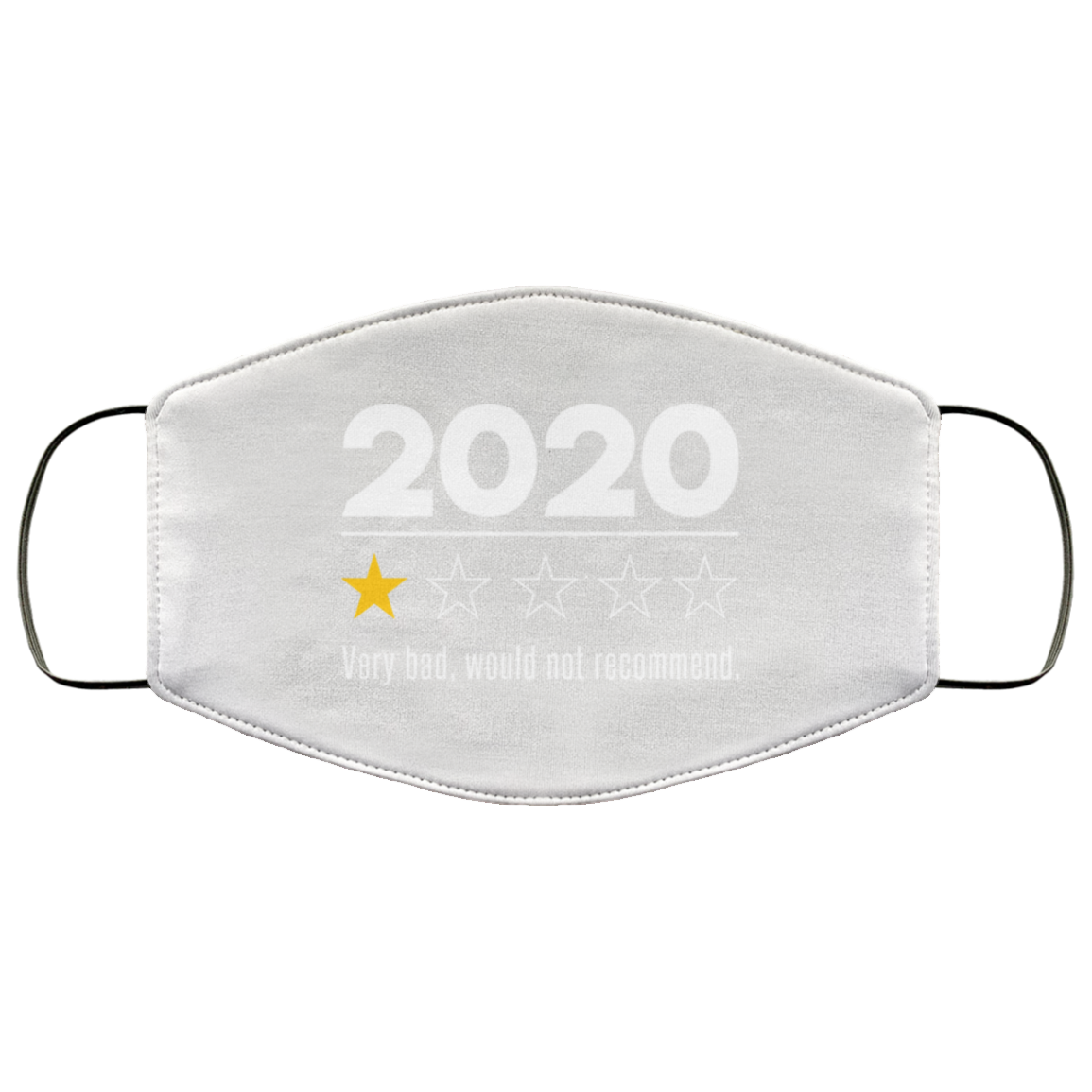2020 This Year Very Bad Would Not Recommend Face Mask