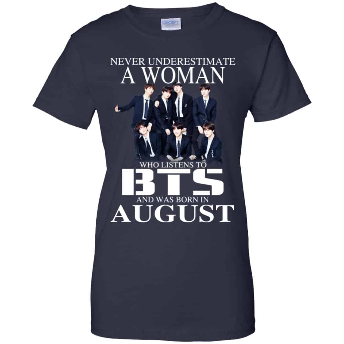A Woman Who Listens To BTS And Was Born In August T-Shirts, Hoodie, Tank