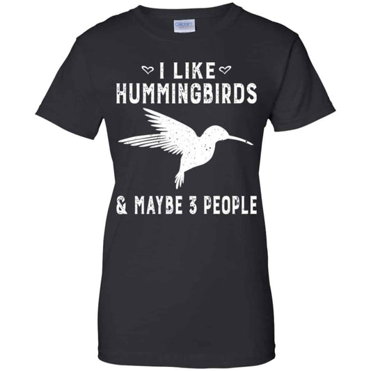 
	I Like Hummingbirds & Maybe 3 People Shirt, Hoodie, Tank