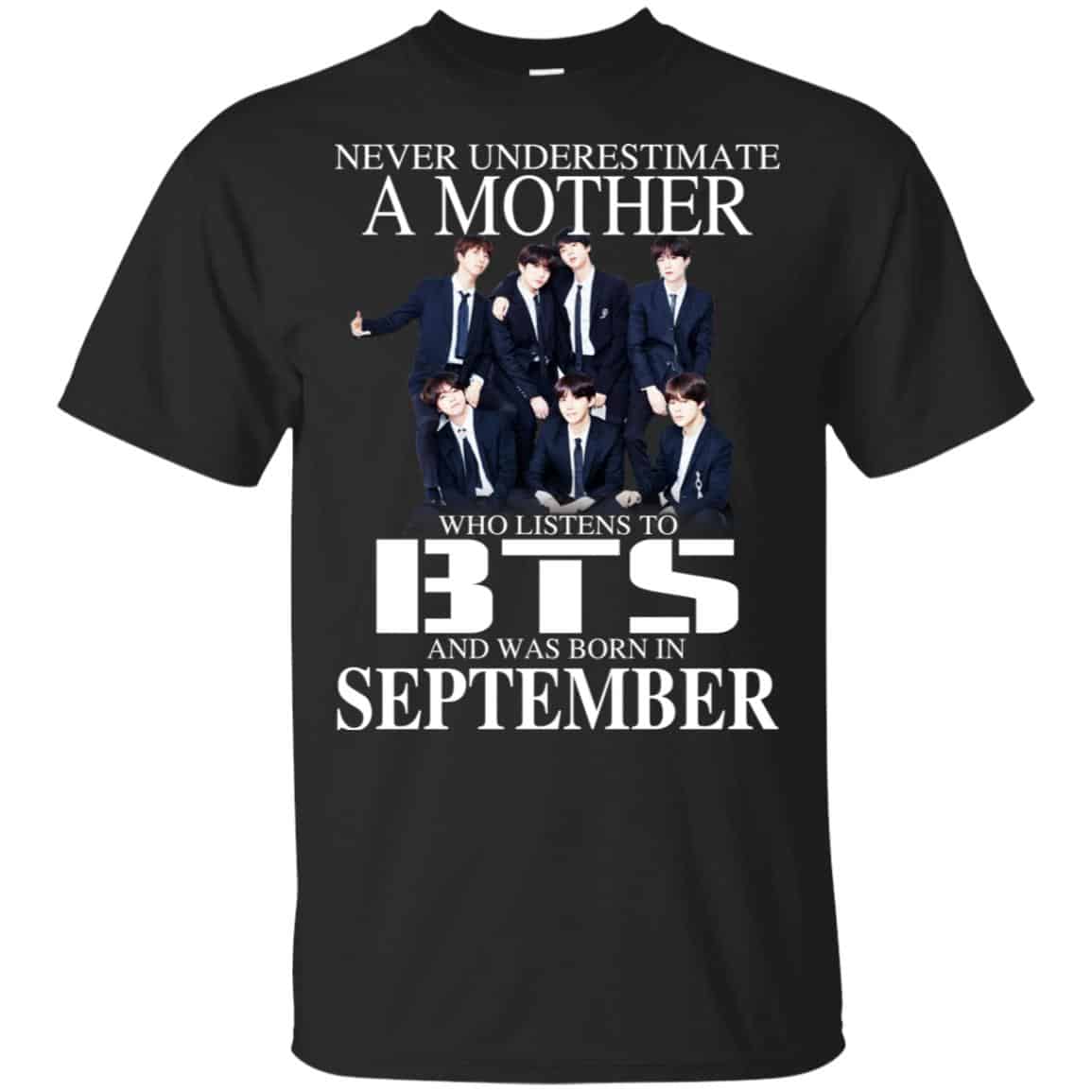 A Mother Who Listens To BTS And Was Born In September T-Shirts, Hoodie, Tank