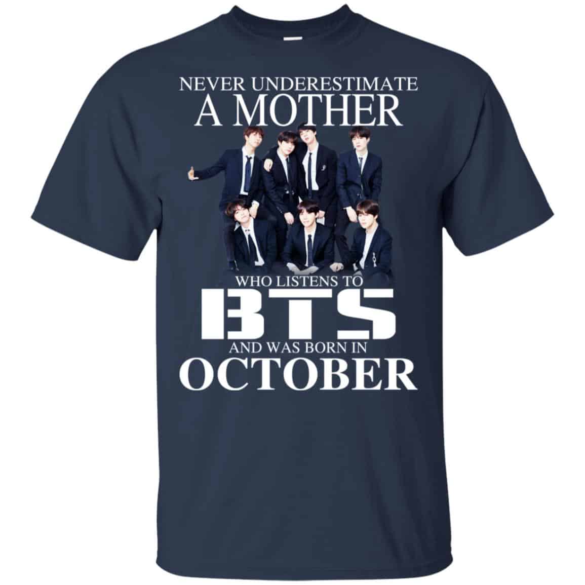 A Mother Who Listens To BTS And Was Born In October T-Shirts, Hoodie, Tank