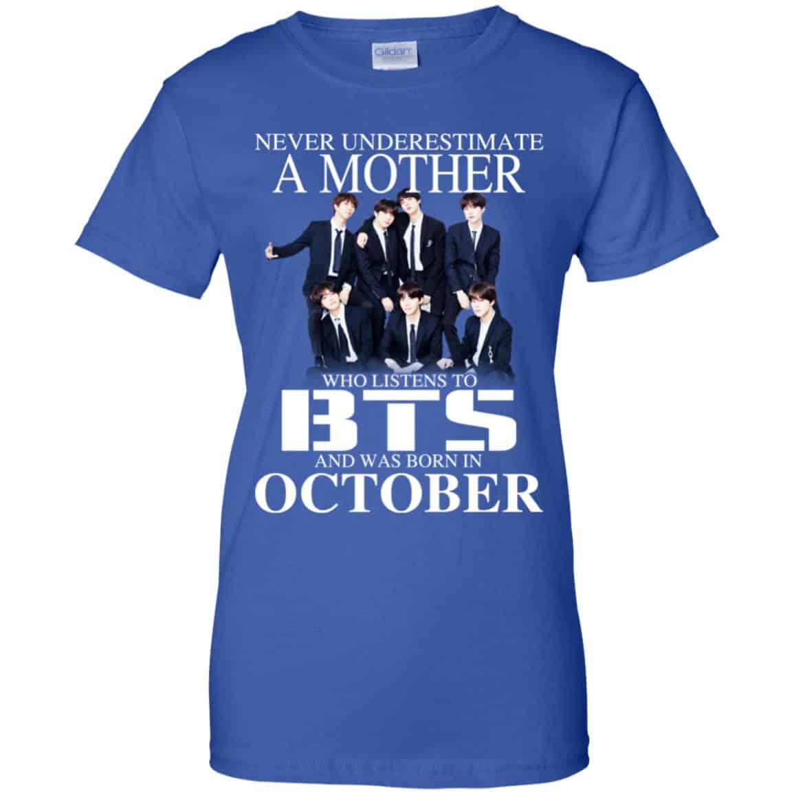 A Mother Who Listens To BTS And Was Born In October T-Shirts, Hoodie, Tank