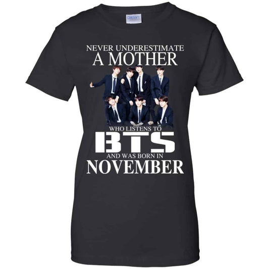 
	A Mother Who Listens To BTS And Was Born In November T-Shirts, Hoodie, Tank