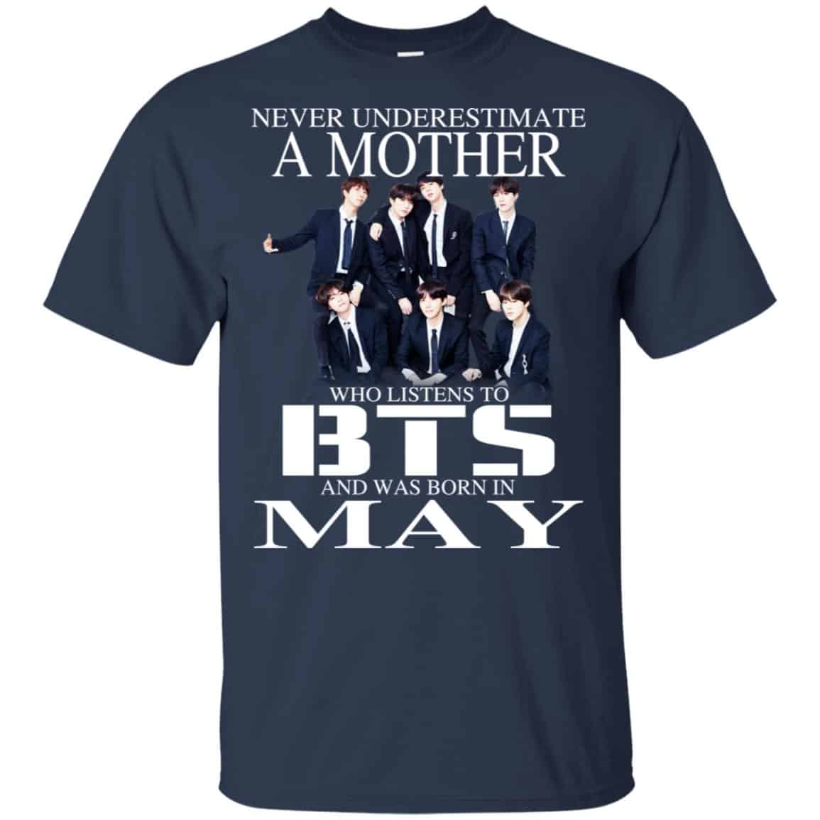 A Mother Who Listens To BTS And Was Born In May T-Shirts, Hoodie, Tank