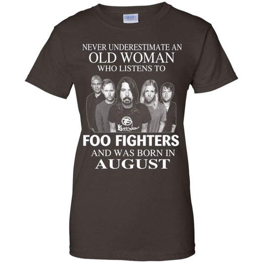 An Old Woman Who Listens To Foo Fighters And Was Born In August T-Shirts, Hoodie, Tank