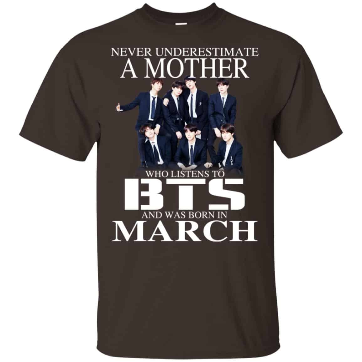 A Mother Who Listens To BTS And Was Born In March T-Shirts, Hoodie, Tank