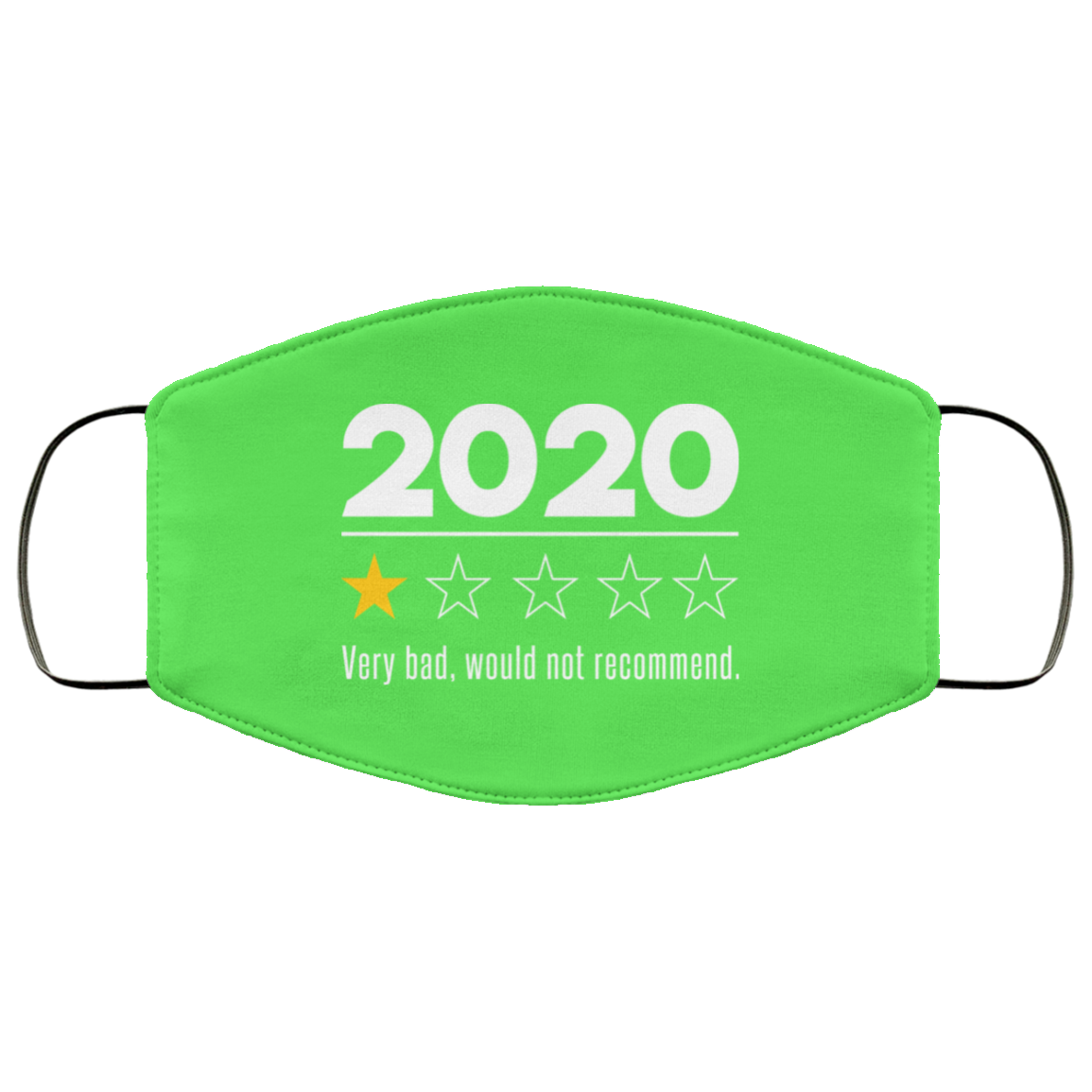 2020 This Year Very Bad Would Not Recommend Face Mask