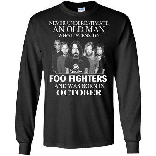 
	An Old Man Who Listens To Foo Fighters And Was Born In October T-Shirts, Hoodie, Tank