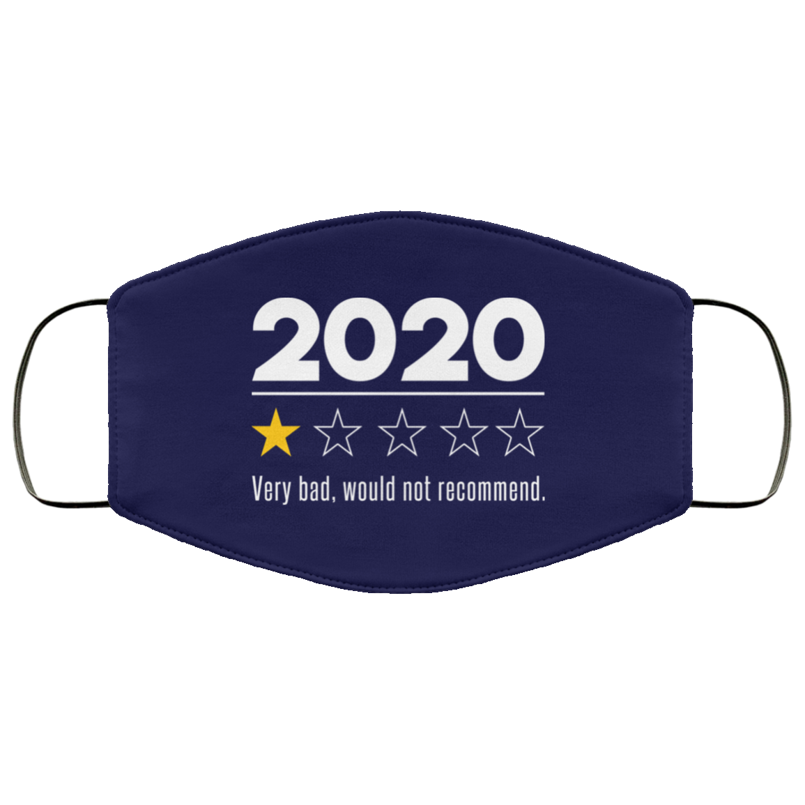2020 This Year Very Bad Would Not Recommend Face Mask