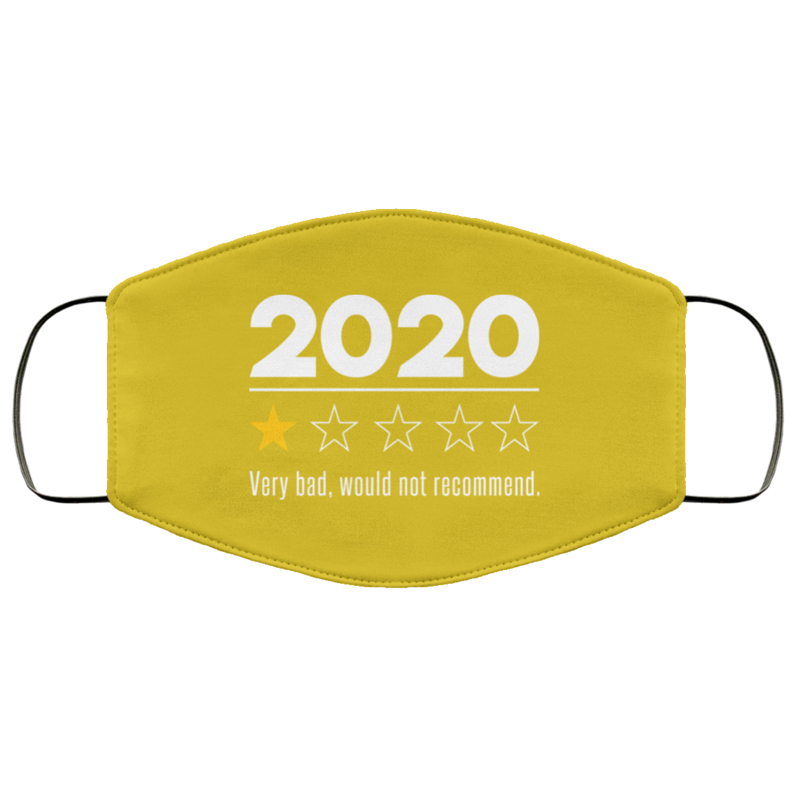 2020 This Year Very Bad Would Not Recommend Face Mask