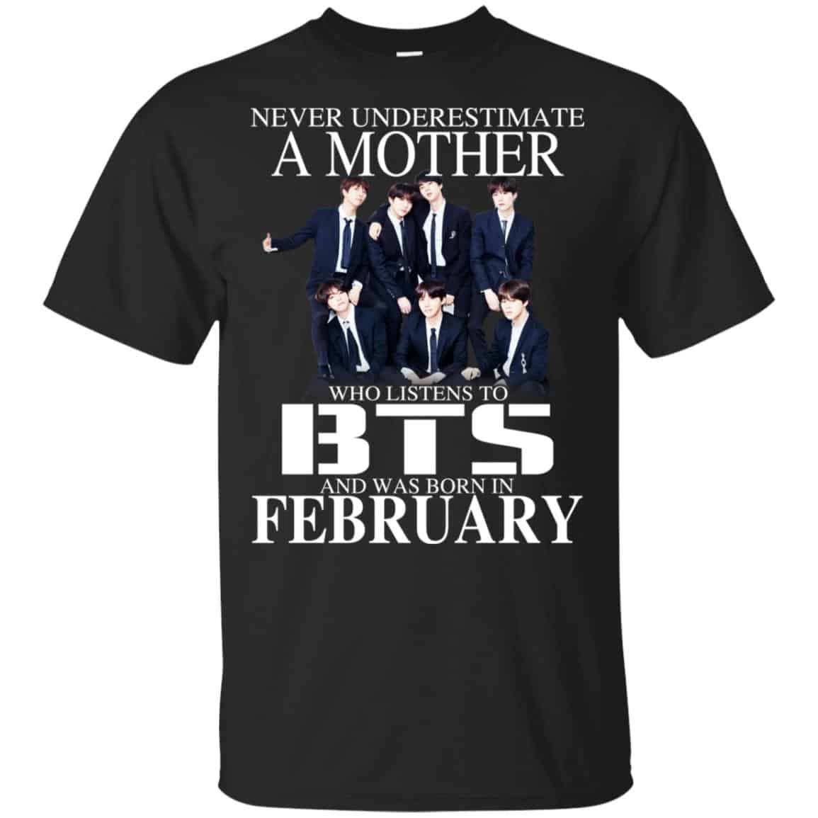 A Mother Who Listens To BTS And Was Born In February T-Shirts, Hoodie, Tank