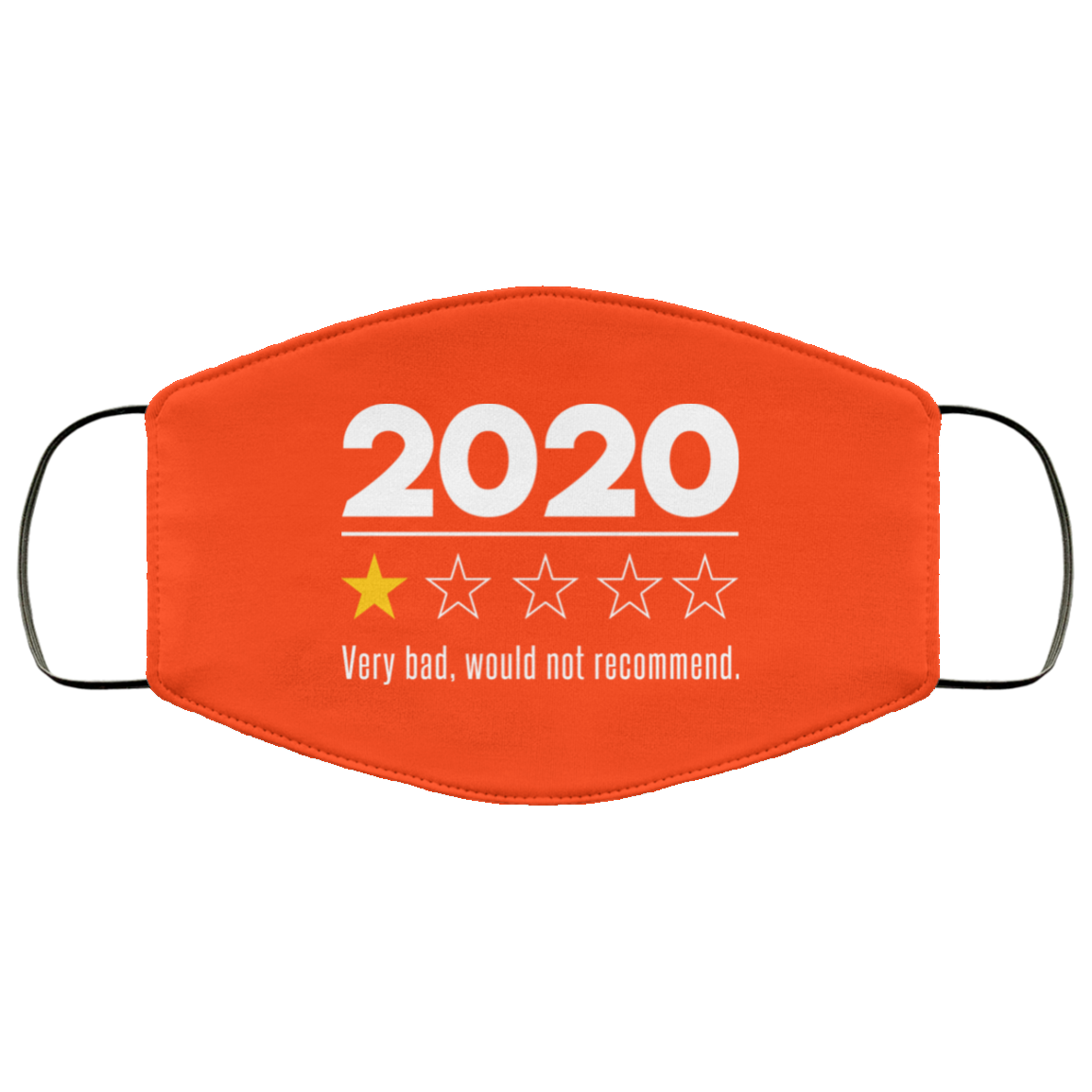 2020 This Year Very Bad Would Not Recommend Face Mask