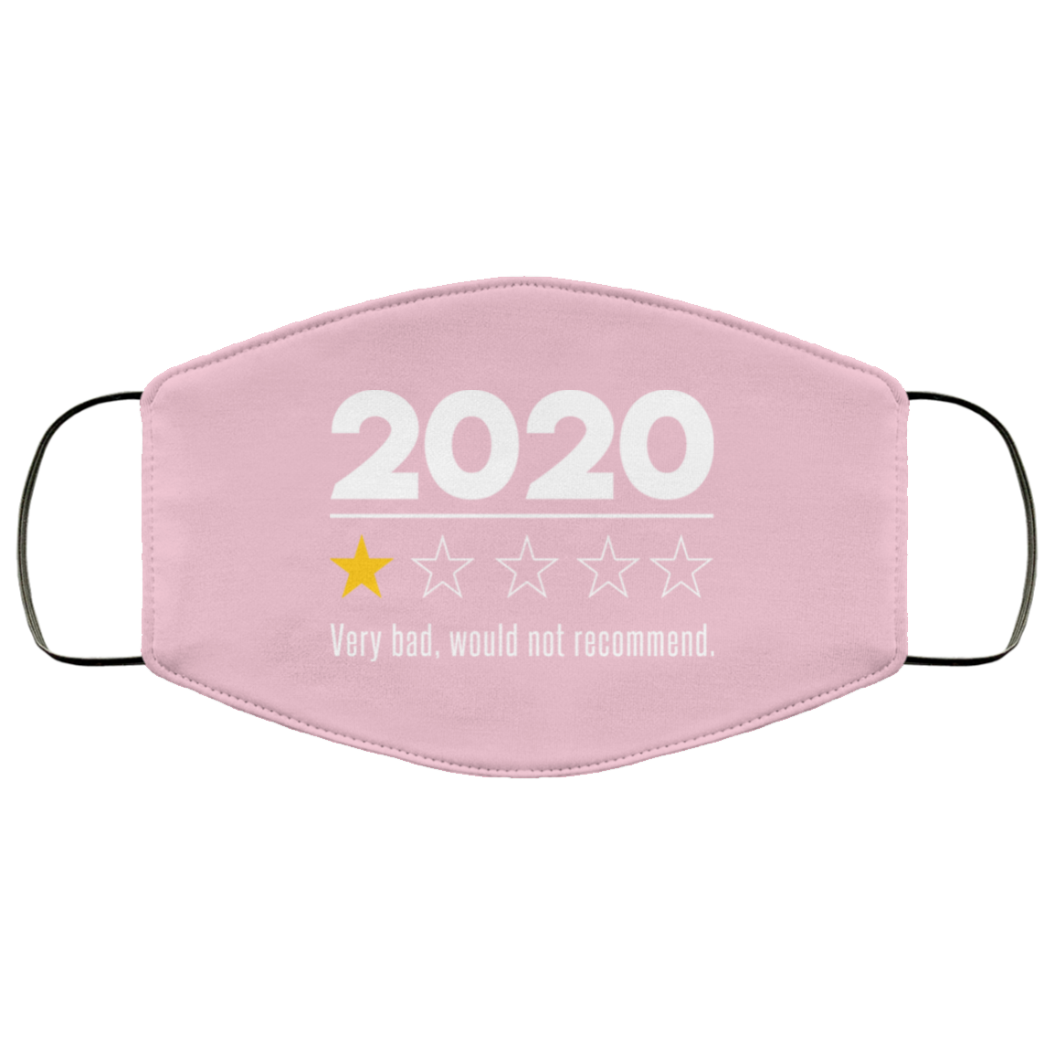 2020 This Year Very Bad Would Not Recommend Face Mask