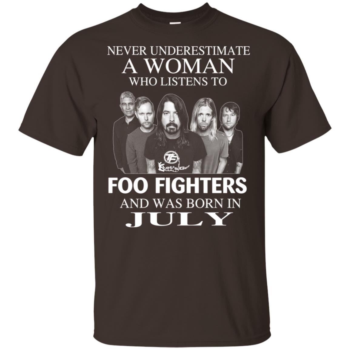 A Woman Who Listens To Foo Fighters And Was Born In July T-Shirts, Hoodie, Tank