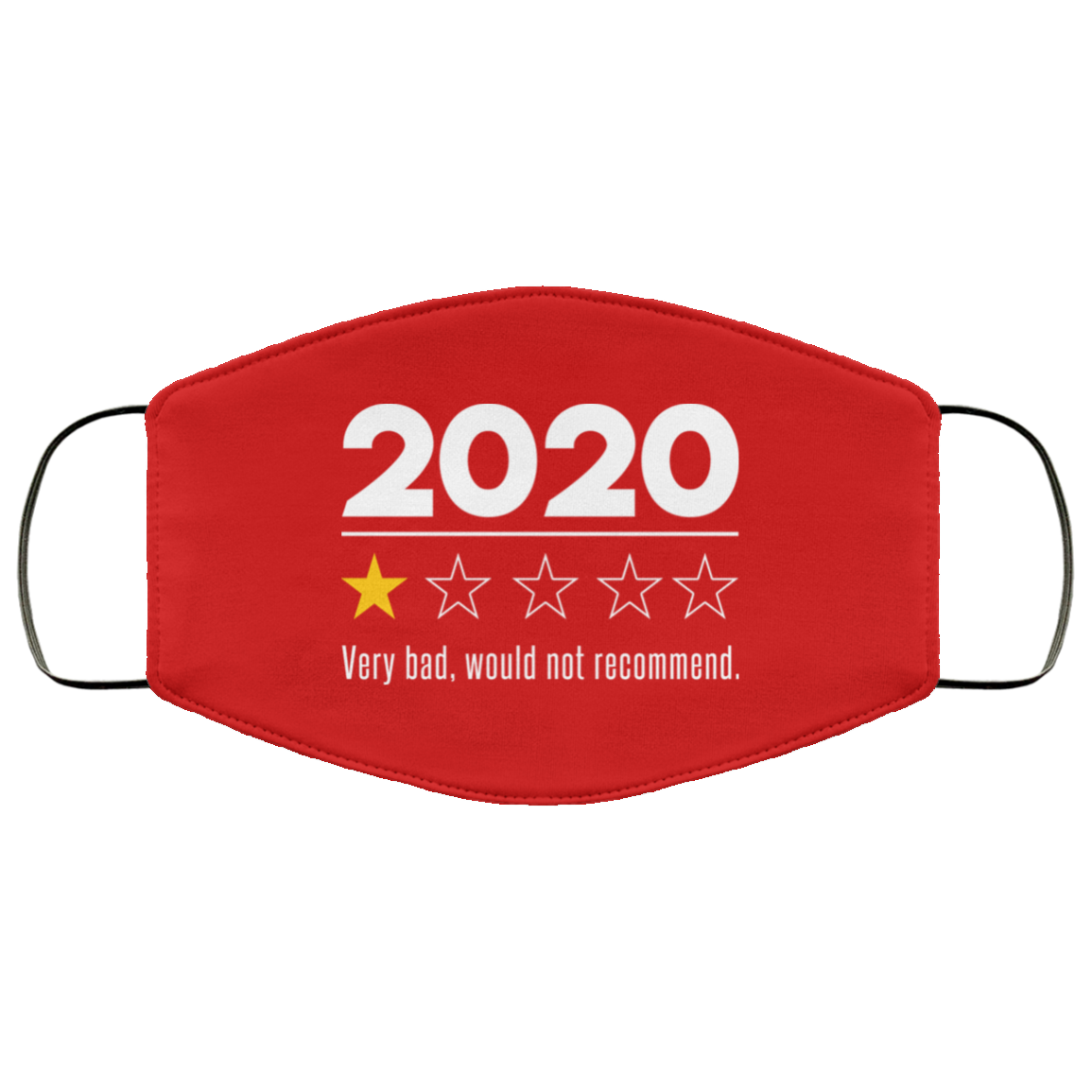 2020 This Year Very Bad Would Not Recommend Face Mask